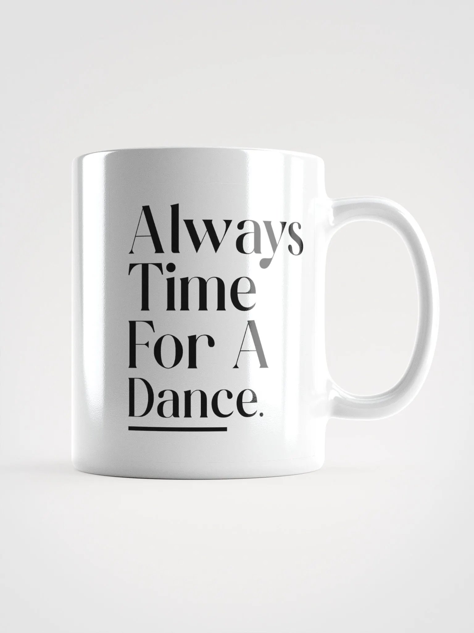 Always Time For A Dance Mug product image (1)