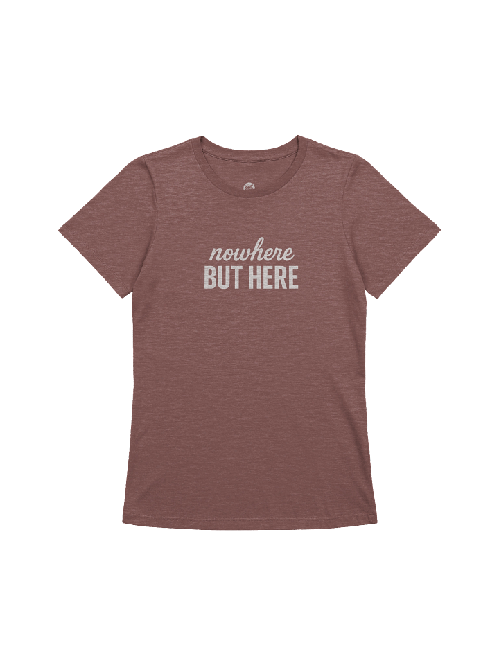 Nowhere but Here Womens Relaxed Tee product image (4)