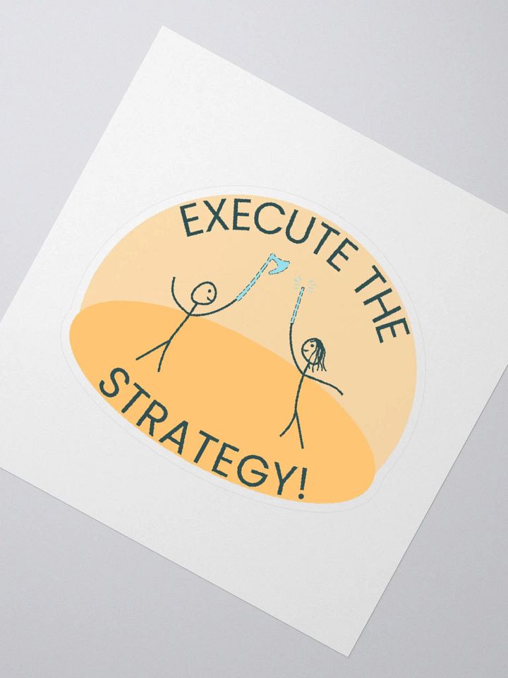 Execute the Strategy! Sticker product image (5)