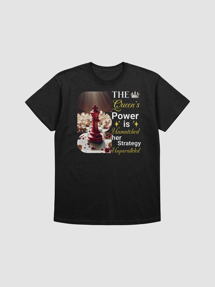 Checkmate Queen: Unmatched Power & Unparalleled Strategy Tee! product image (2)