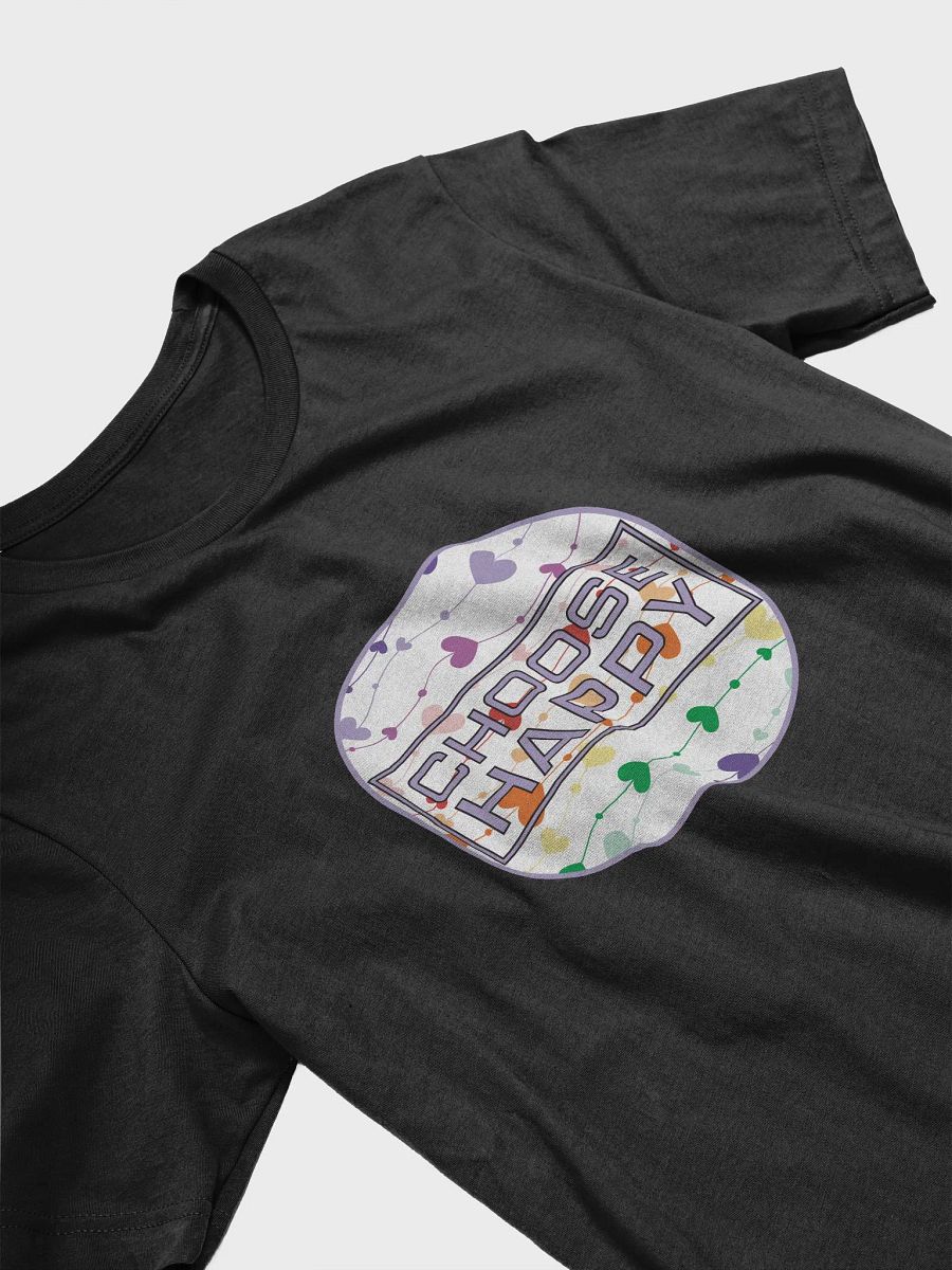 Choose Happy T-Shirt #1231 product image (5)