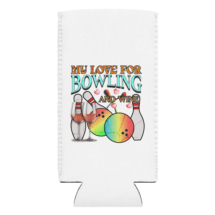 My Love For Bowling And Wine Whimsical Can Cooler product image (1)
