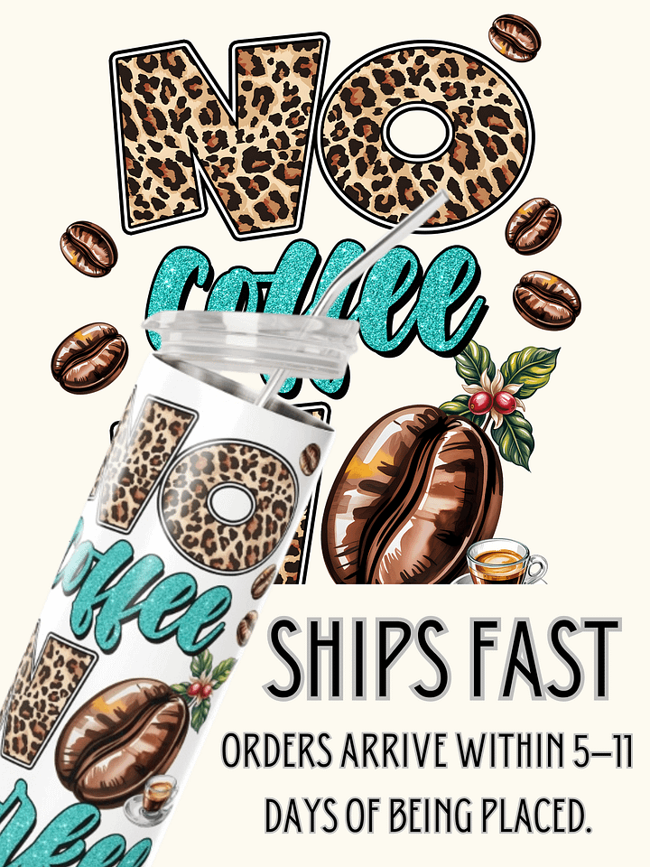 Leopard No Coffee No Workee Tumbler product image (5)