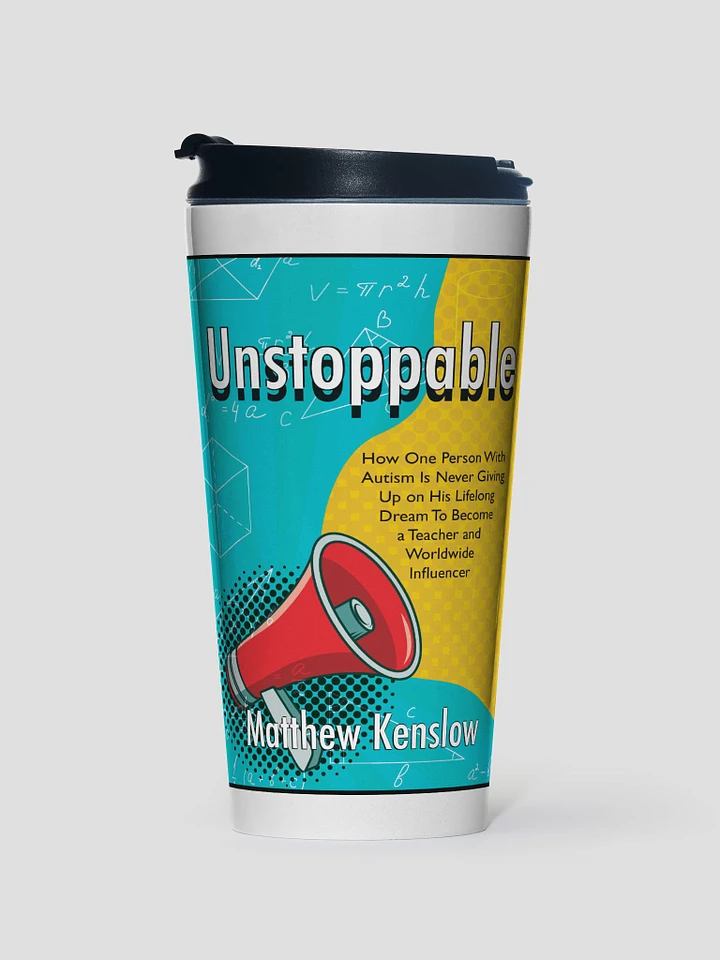 Stainless Steel Travel Mug with Unstoppable Book Cover product image (1)