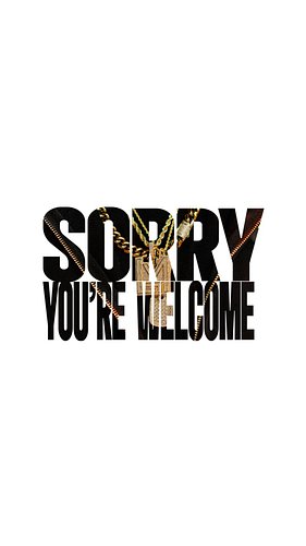 SORRY, YOU’RE WELCOME: SIDE A | AVAILABLE NOW ON ALL DSP’s | Thank you again to everybody involved and supporting me! I hope ...