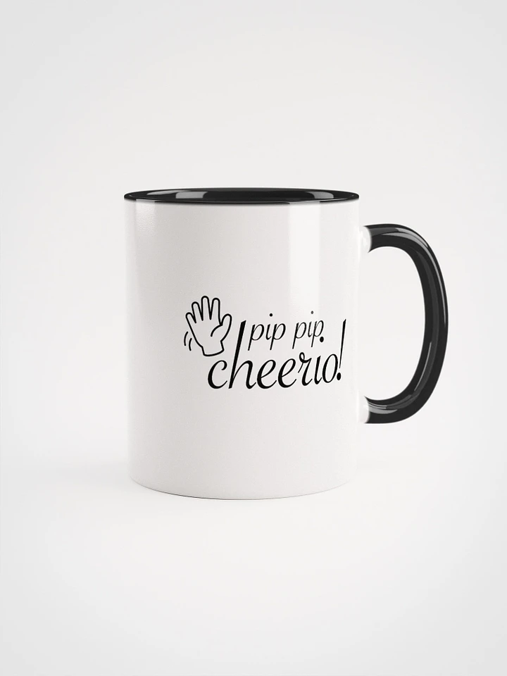 Pip pip, cheerio! Mug product image (5)
