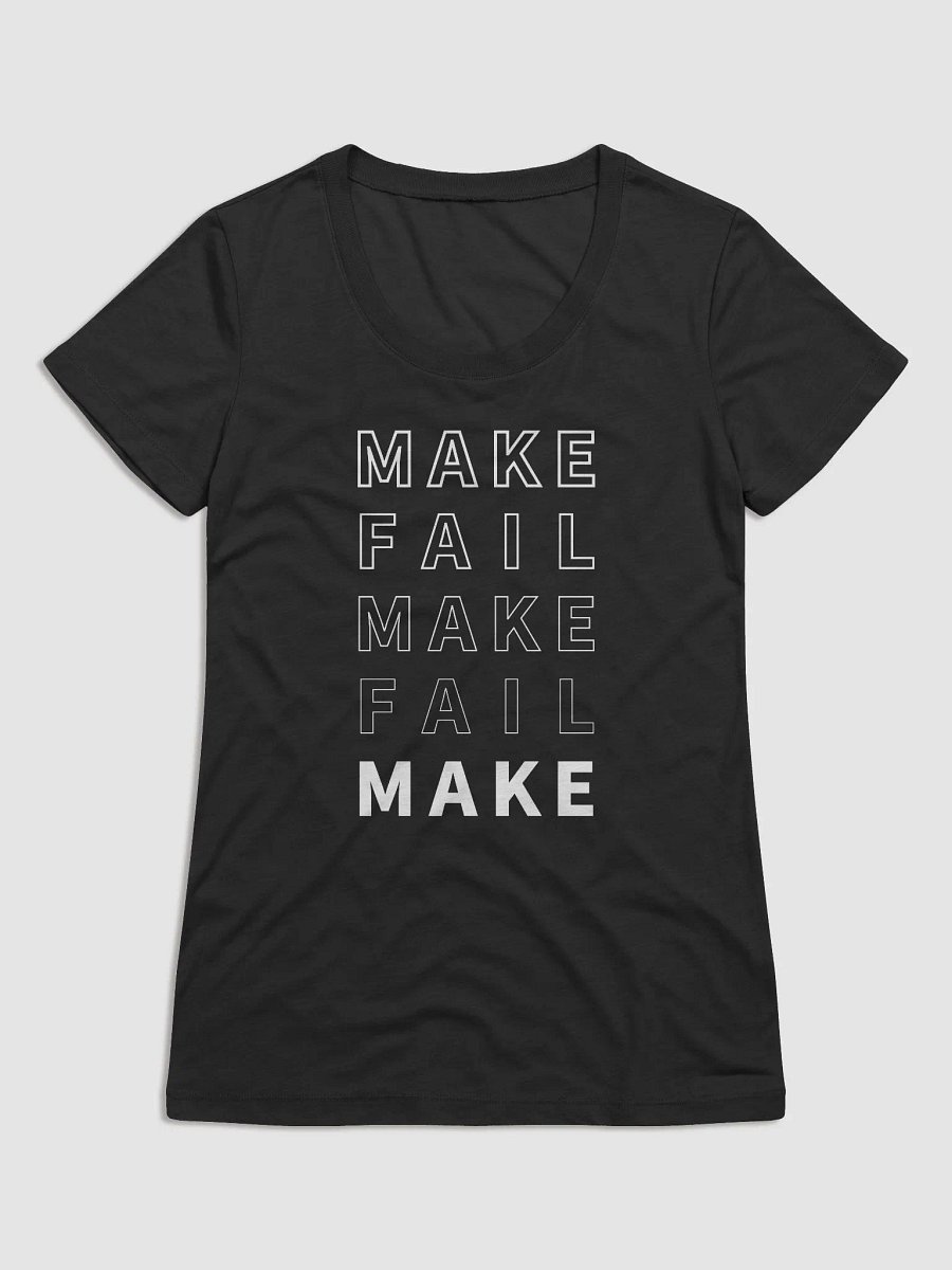 Make Fail Women's Tee product image (1)
