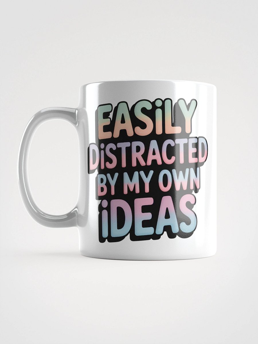 Easily Distracted By My Own Ideas Mug product image (18)