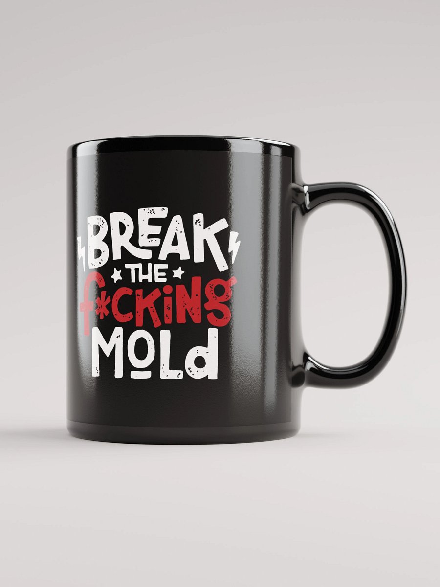 Break the Mold Black Coffee Mug - 11oz product image (1)