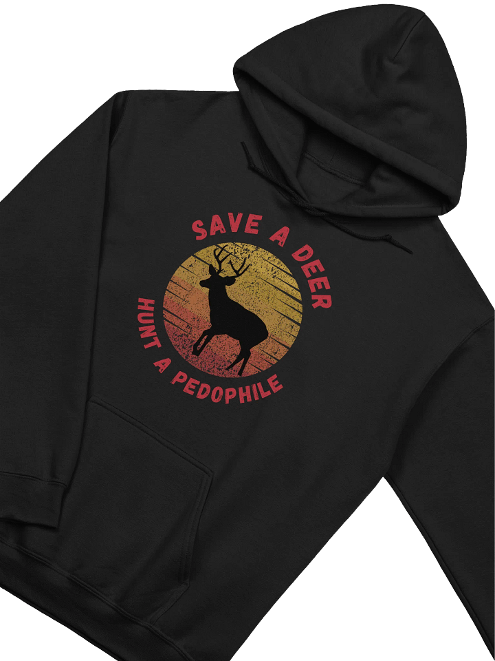Save A Deer Hunt A Pedophile Hoodie product image (2)
