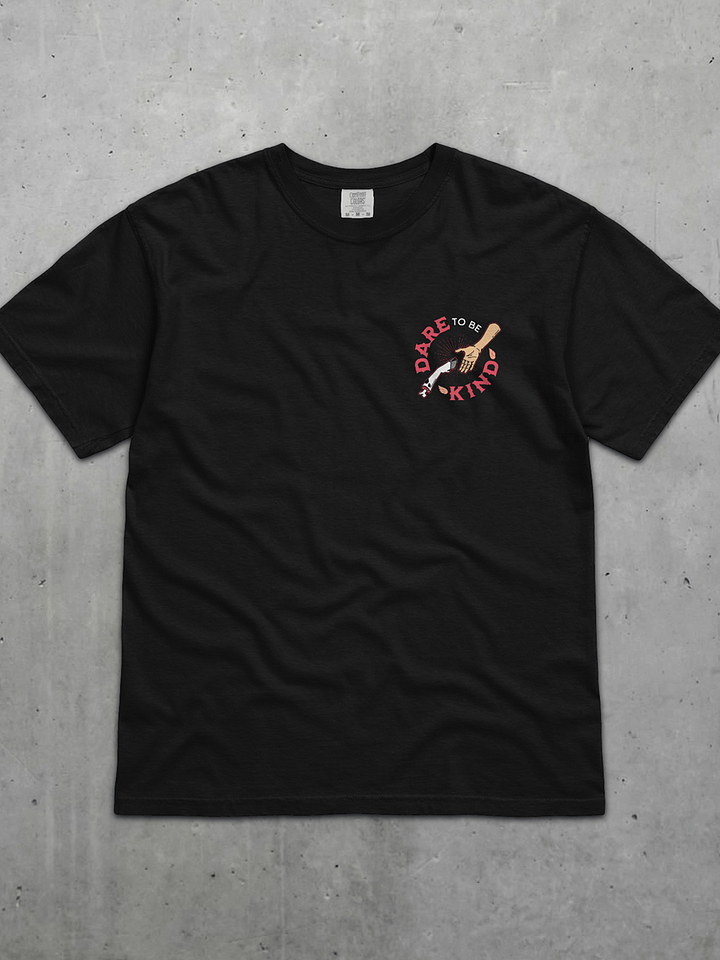 Dare To Be Kind Tee product image (2)