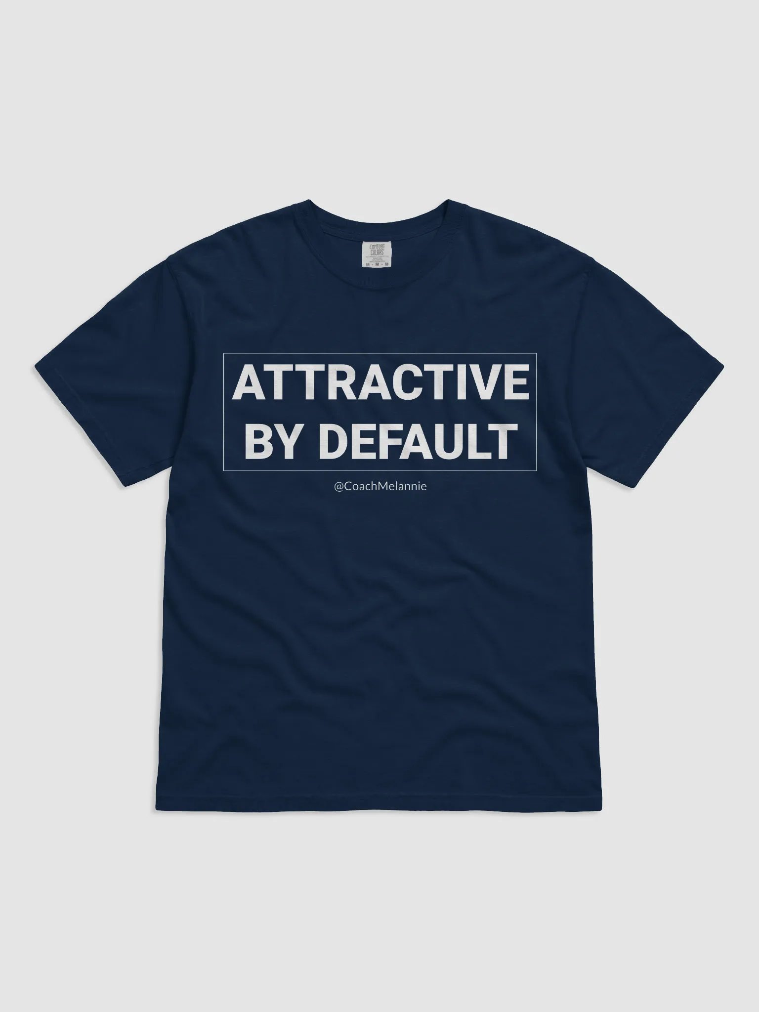 Attractive By Default – Self-Affirmation Tee (White Text) product image (1)