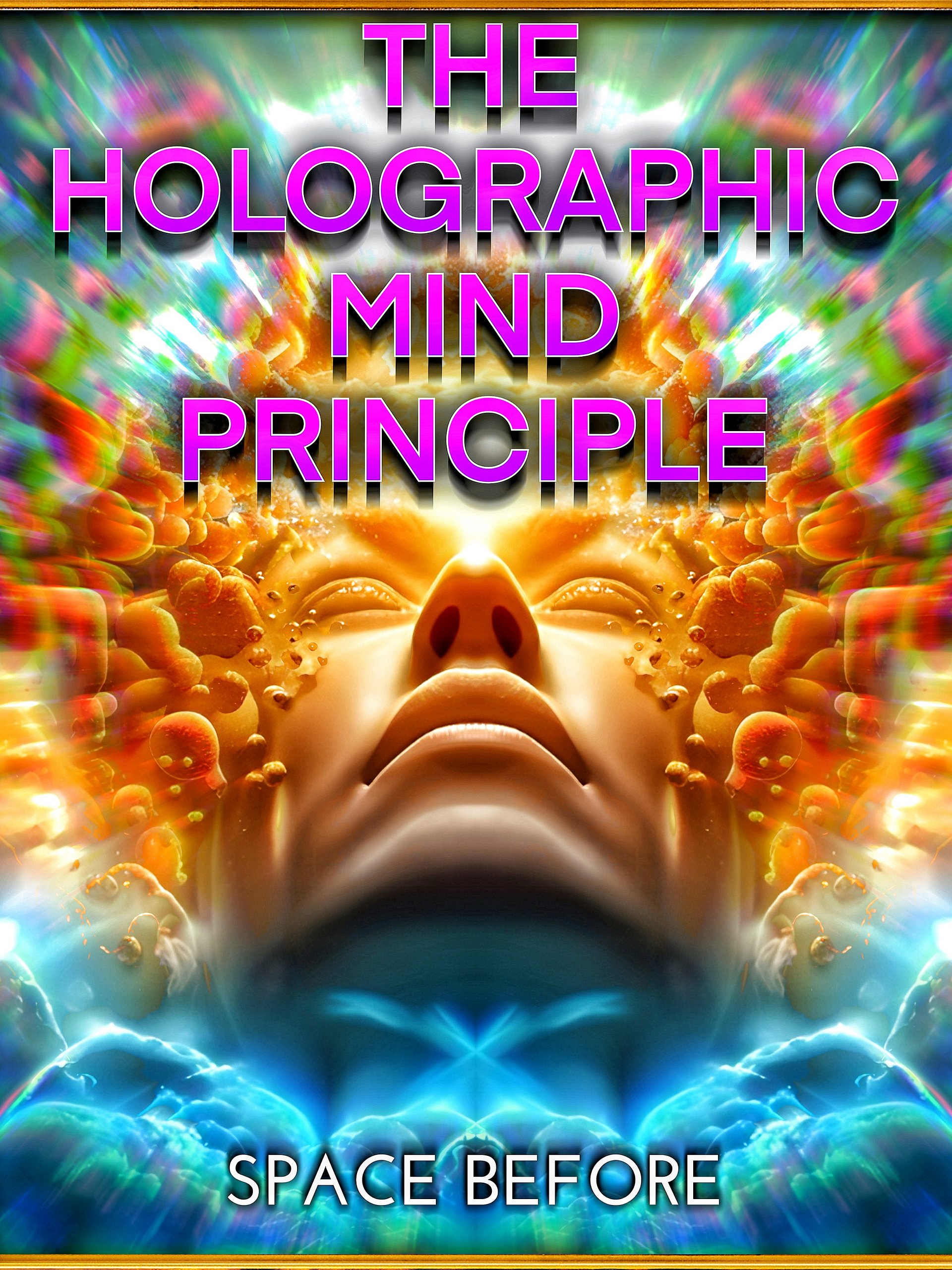 The Holographic Mind Principle product image (1)