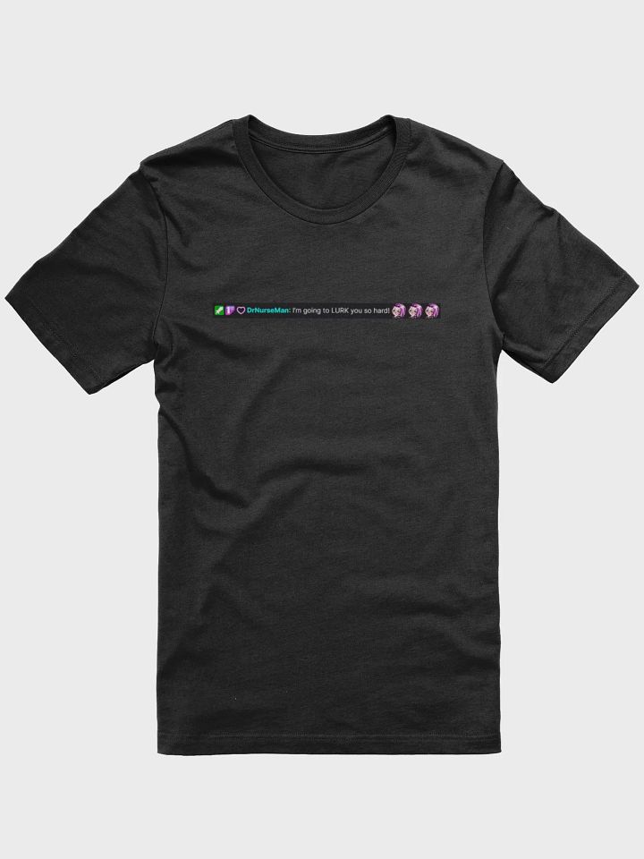 DrNurseMan Lurk T-Shirt product image (8)