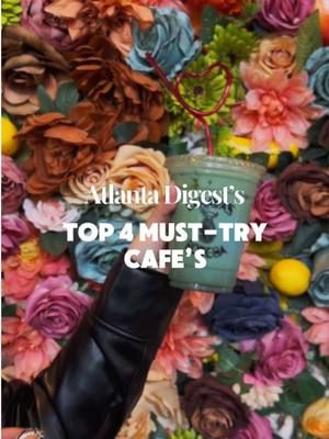 Here are the Top 4 Must-Try Cafe's of June! #hiddengems #exploregeorgia #explorepage #atlantafoodies 