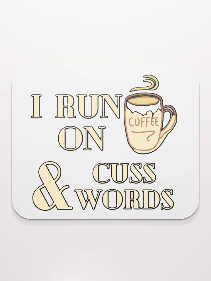 I RUN ON COFFEE & CUSS WORDS product image (2)