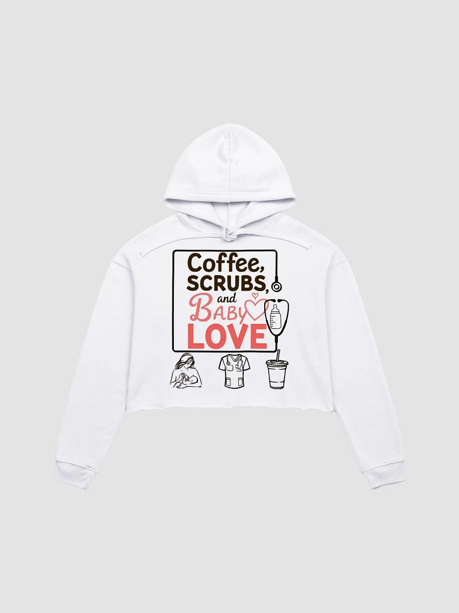 Coffee, Scrubs, and Baby Love Crop Hoodie product image (3)