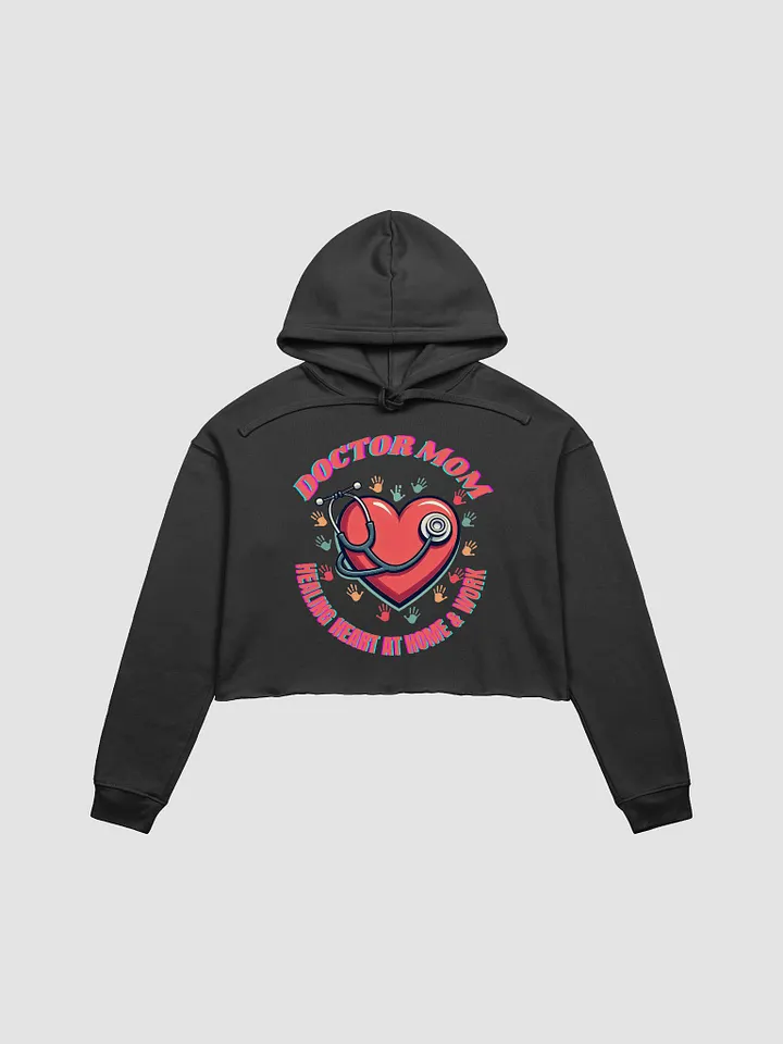 Healing Heart Doctor Mom Crop Hoodie product image (3)