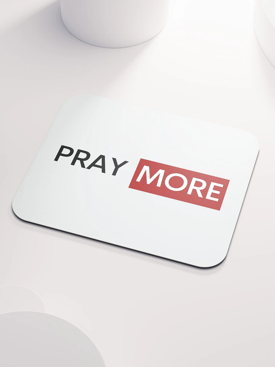 Pray More - Mouse Pad product image (3)