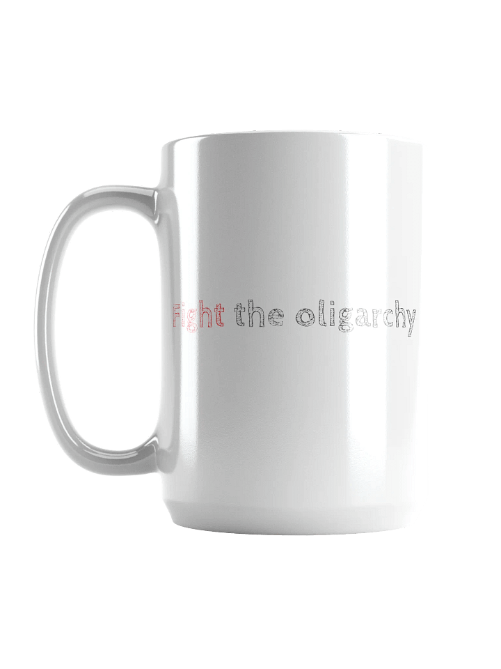 The "Fight the Oligarchy" Mug product image (2)