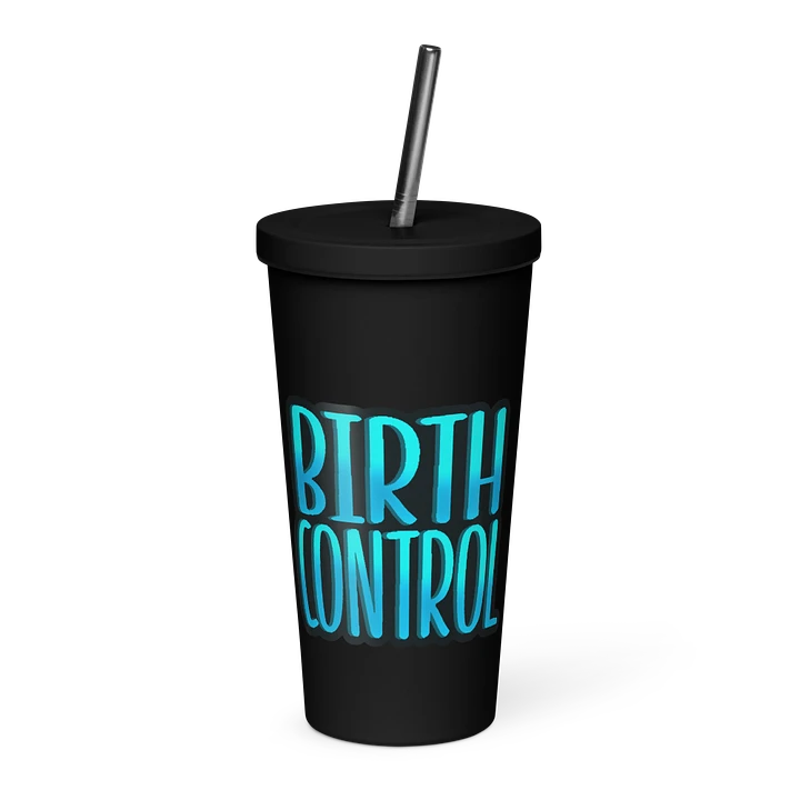 Birth Control Insulated Tumbler product image (1)