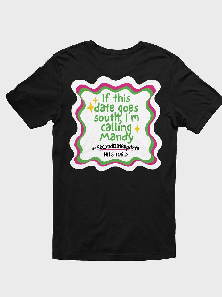 I'm Calling Mandy Second Date Update T-shirt product image (1)