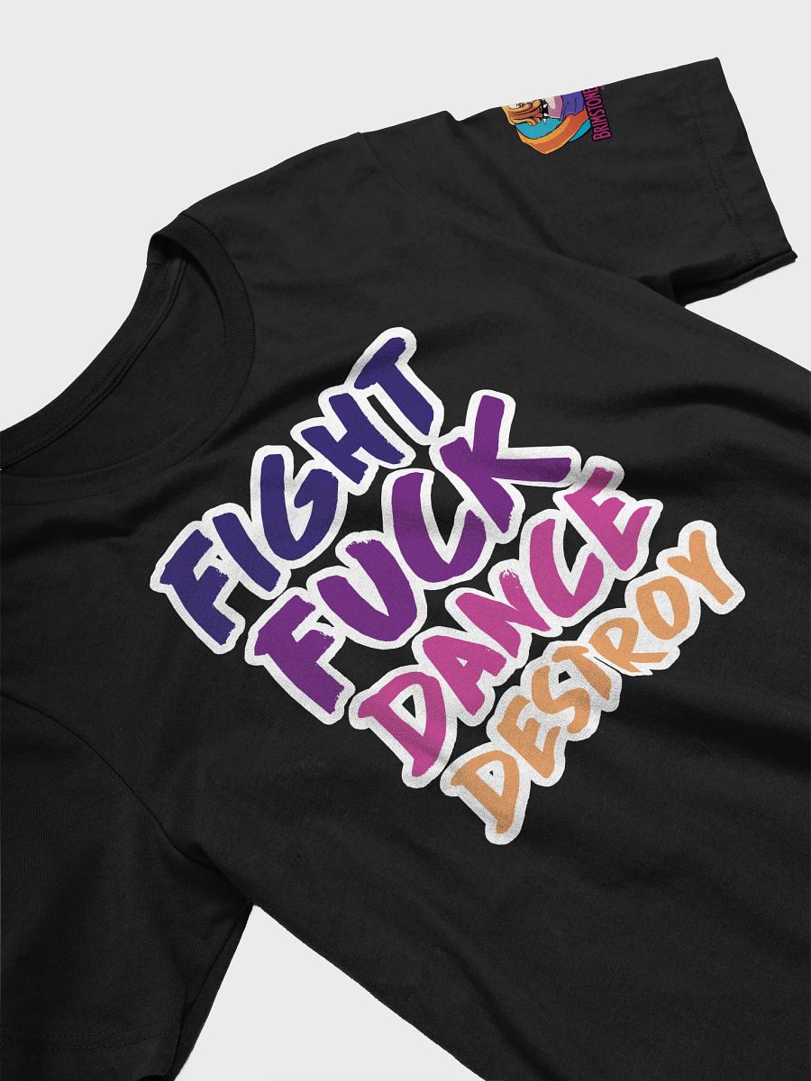 Fight Fuck Dance Destroy product image (3)