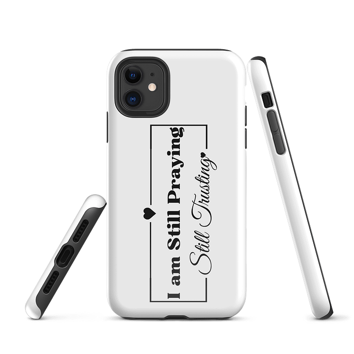 I am Still Praying, Still Trusting iPhone® Case product image (1)