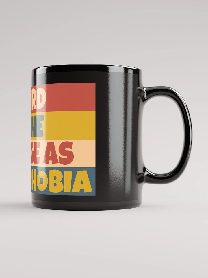 It's Weird Being The Same Age As BeardPhobia Mug Black product image (1)