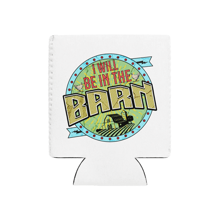 I Will Be In The Barn Scene Can Cooler product image (1)