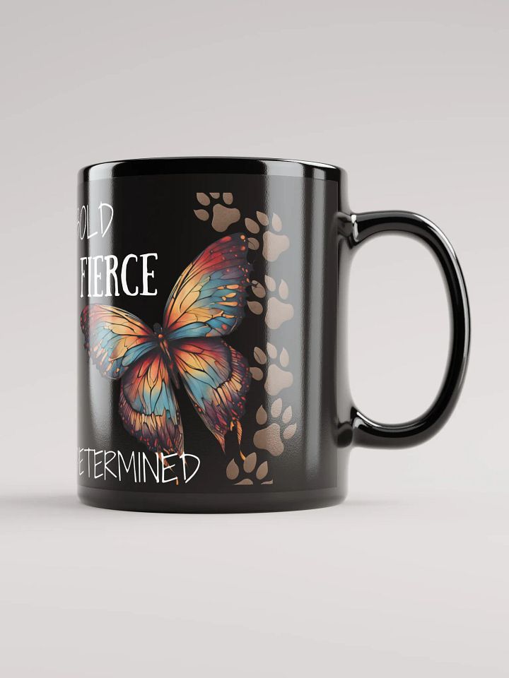 Bold, Fierce, & Determined, motivational, Black Glossy Mug 11oz product image (1)