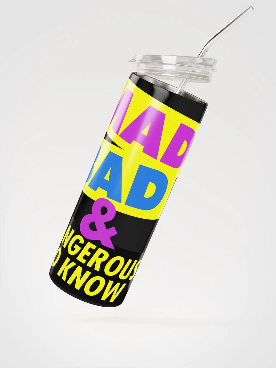 Mad, Bad & Dangerous To Know / Tumbler product image (2)