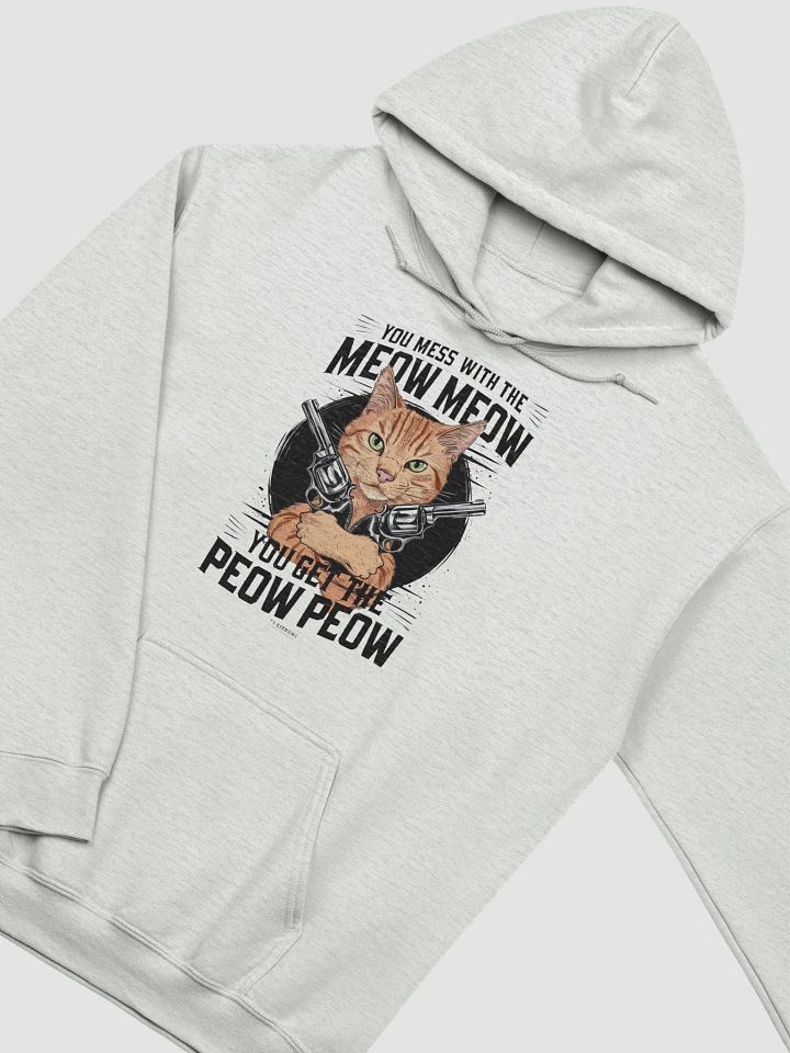 You mess with the meow meow Hoodie product image (1)