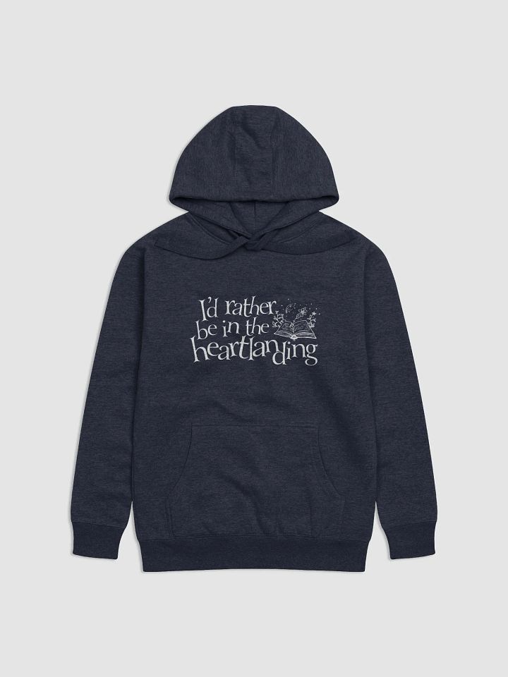 Elven Heartbound Hoodie (Tall)~ "I'd rather be in the heartlanding" product image (1)