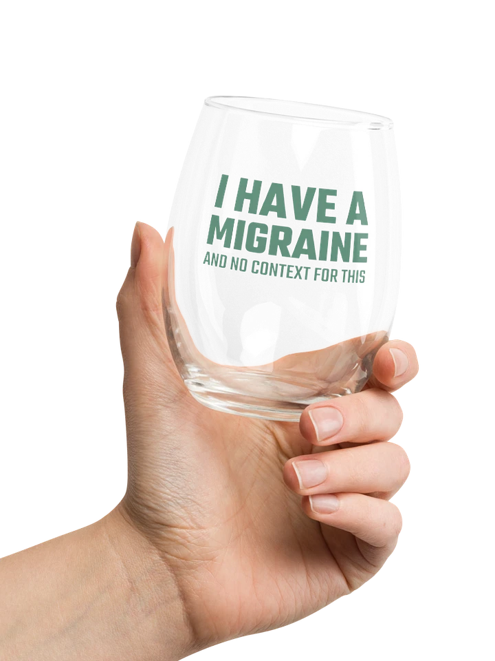 I have a migraine wine glass product image (1)