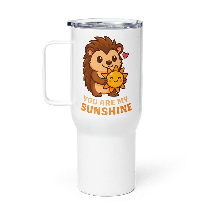 You are my sunshine travel mug product image (1)