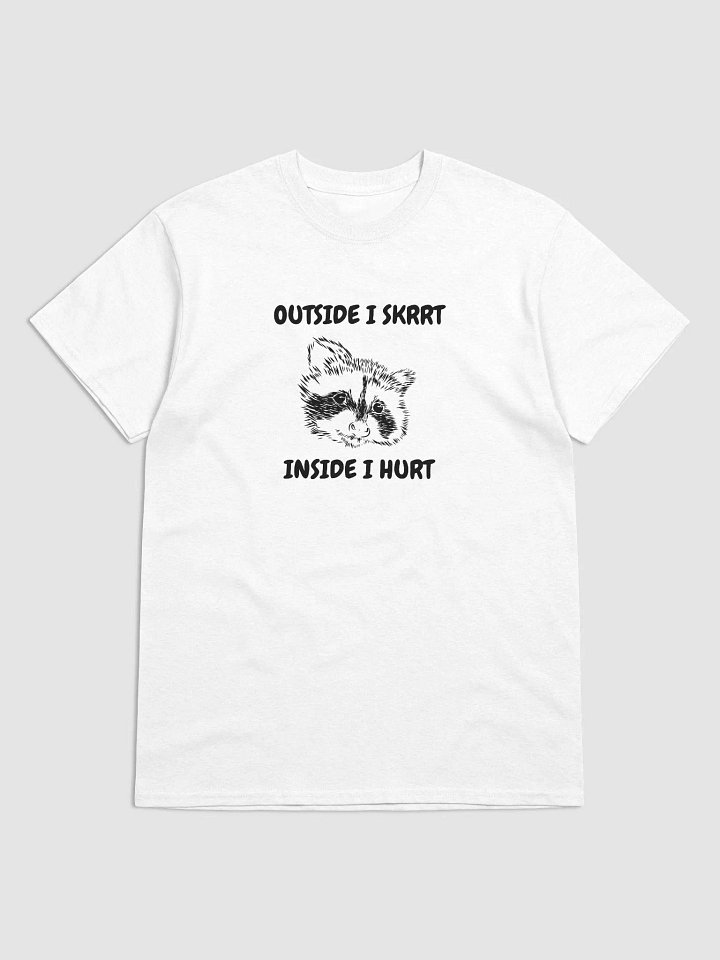OUTSIDE I SKRRT INSIDE I HURT TEE product image (1)