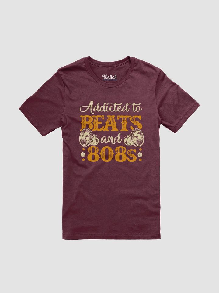 Addicted to Beats and 808s T-Shirt – Perfect for Music Producers and Bass Lovers product image (61)