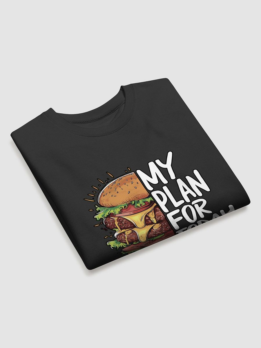 Today's Plan: Hamburger Mood Premium Sweatshirt product image (5)