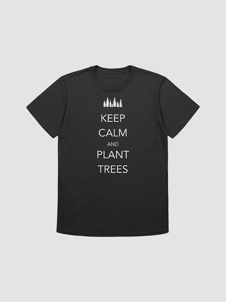 T24037 Keep Calm and Plant Trees product image (1)