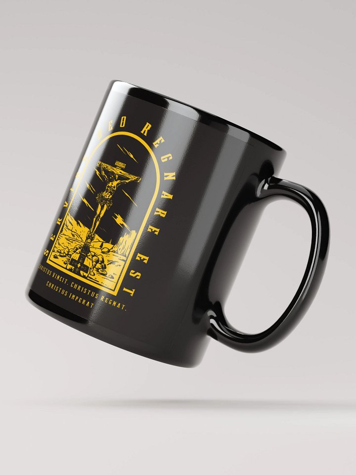 To Serve God is to Reign! - Mug product image (2)