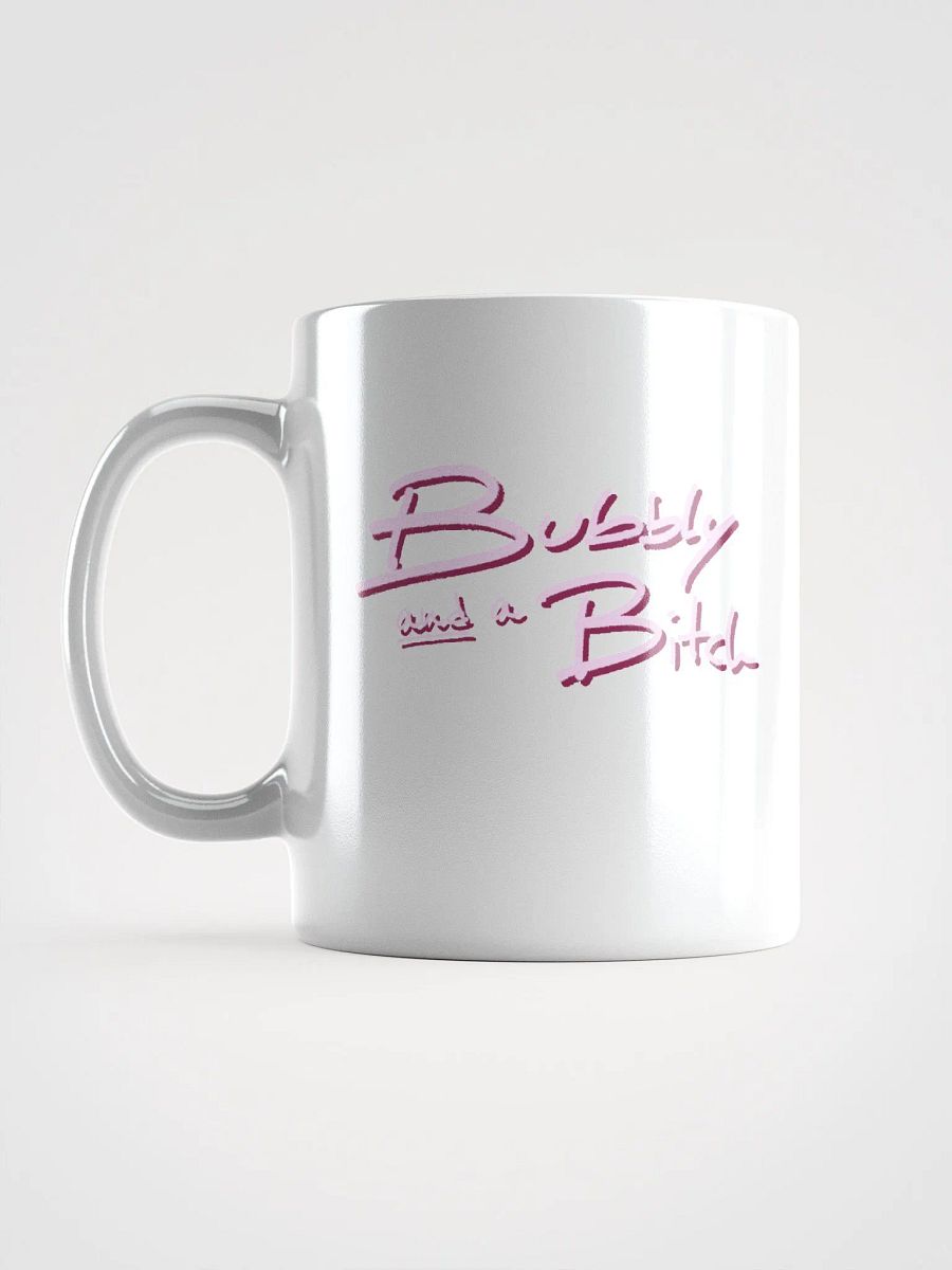 Bubbly and a B*tch (pink shadow design) mug product image (11)