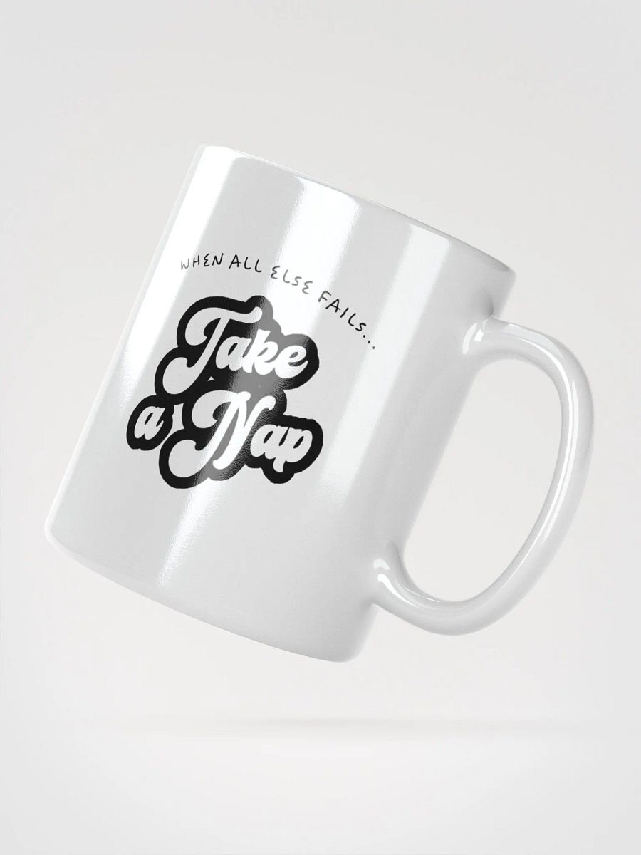 When All Else Fails Take a Nap Mug product image (3)