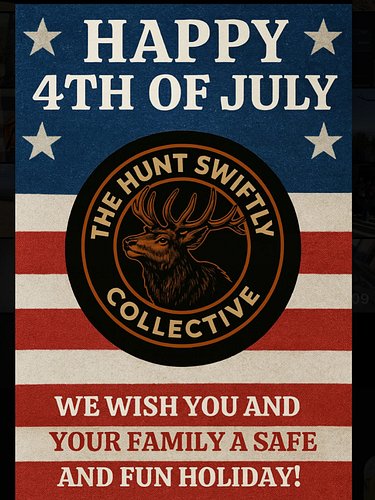 Happy 4th of July from The Hunt swiftly crew, we’re really grateful to have you guys supporting us and be sure to be on the l...