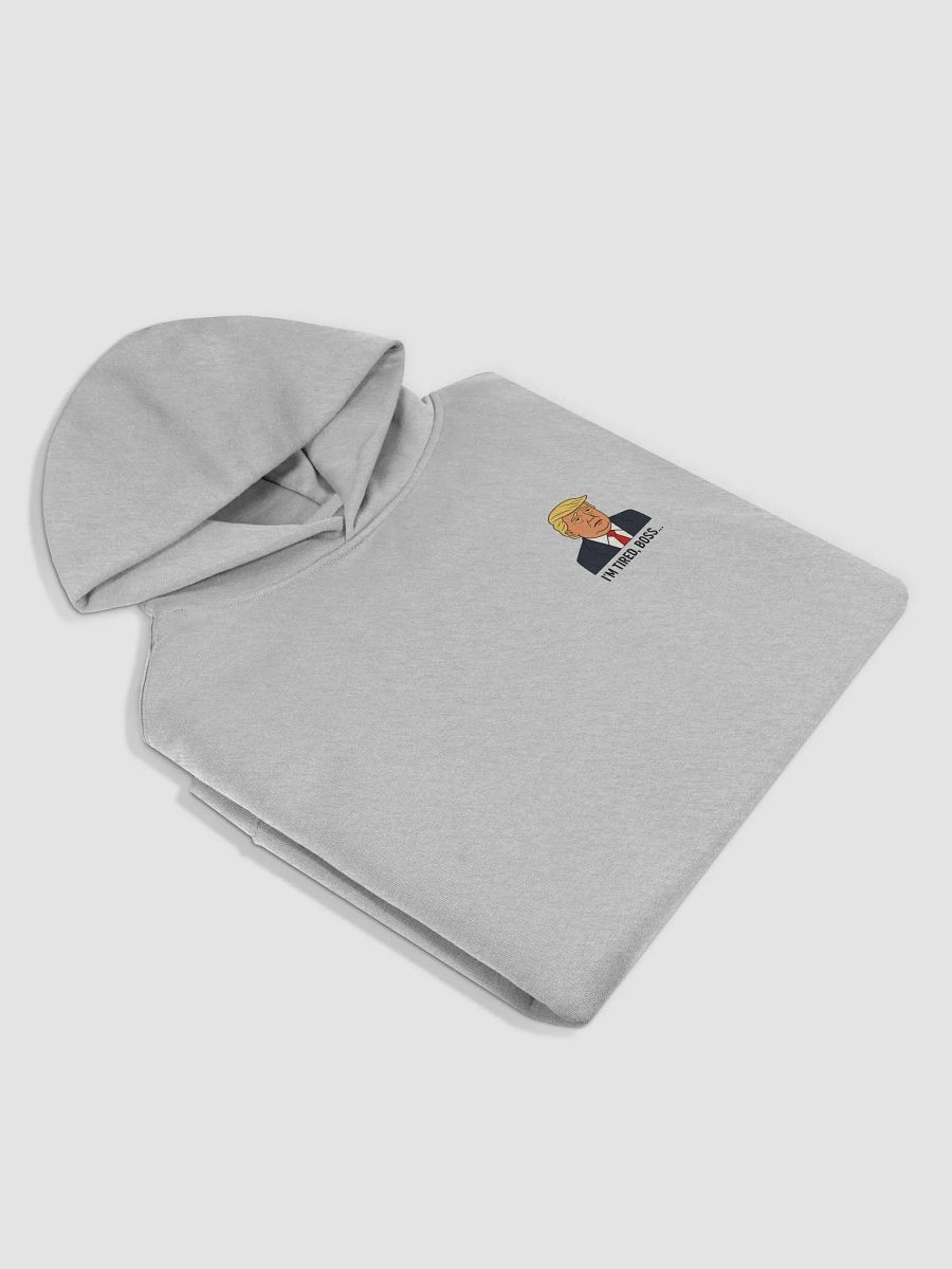 "I'm tired boss..." Grey Hoodie product image (4)
