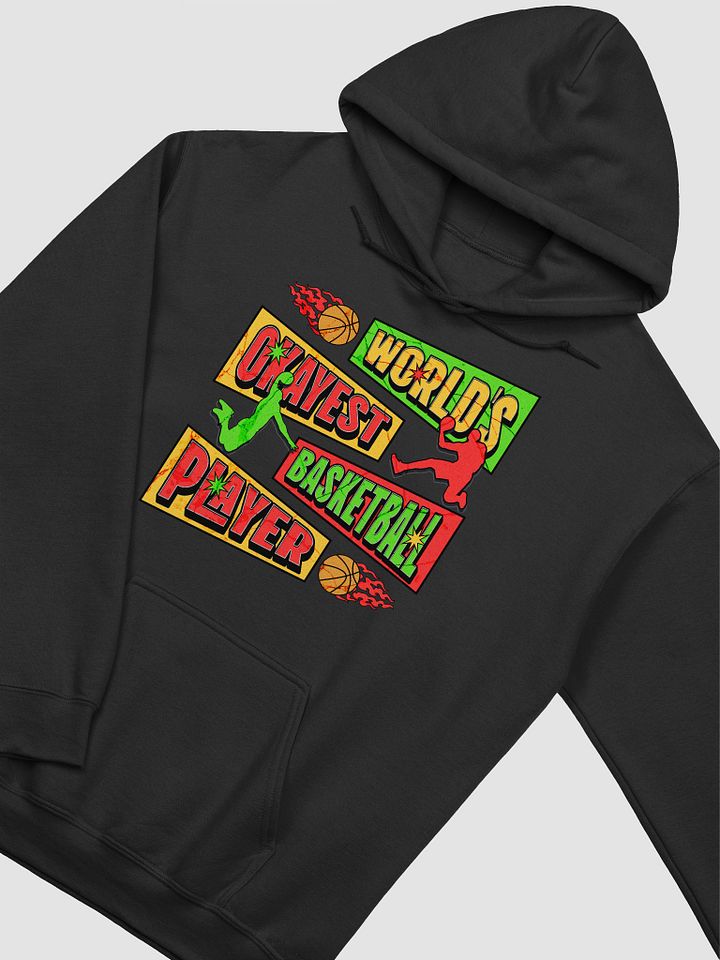 Worlds Okayest Basketball Player Hoodie product image (2)