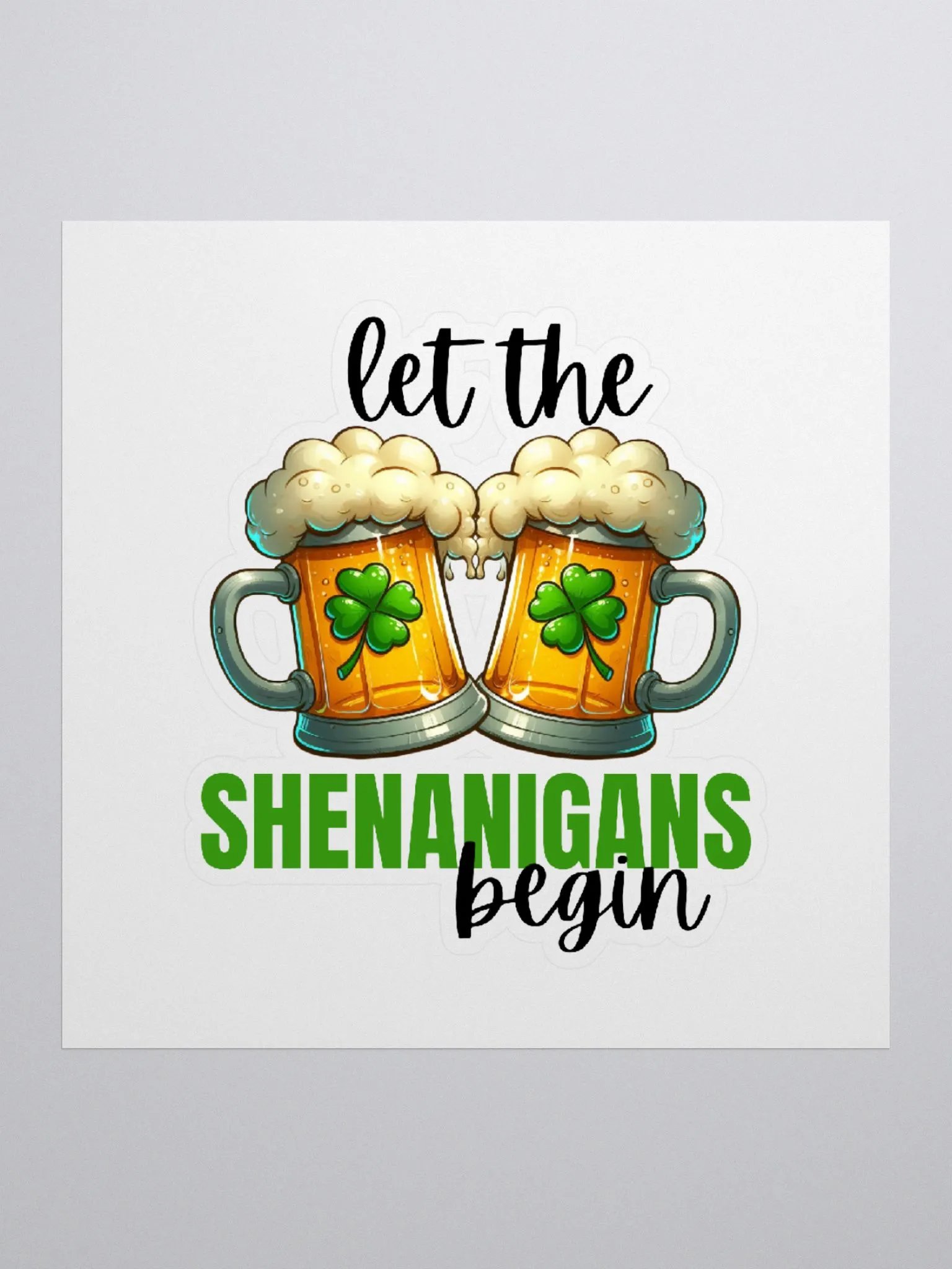 Let The Shenanigans Begin Sticker product image (2)