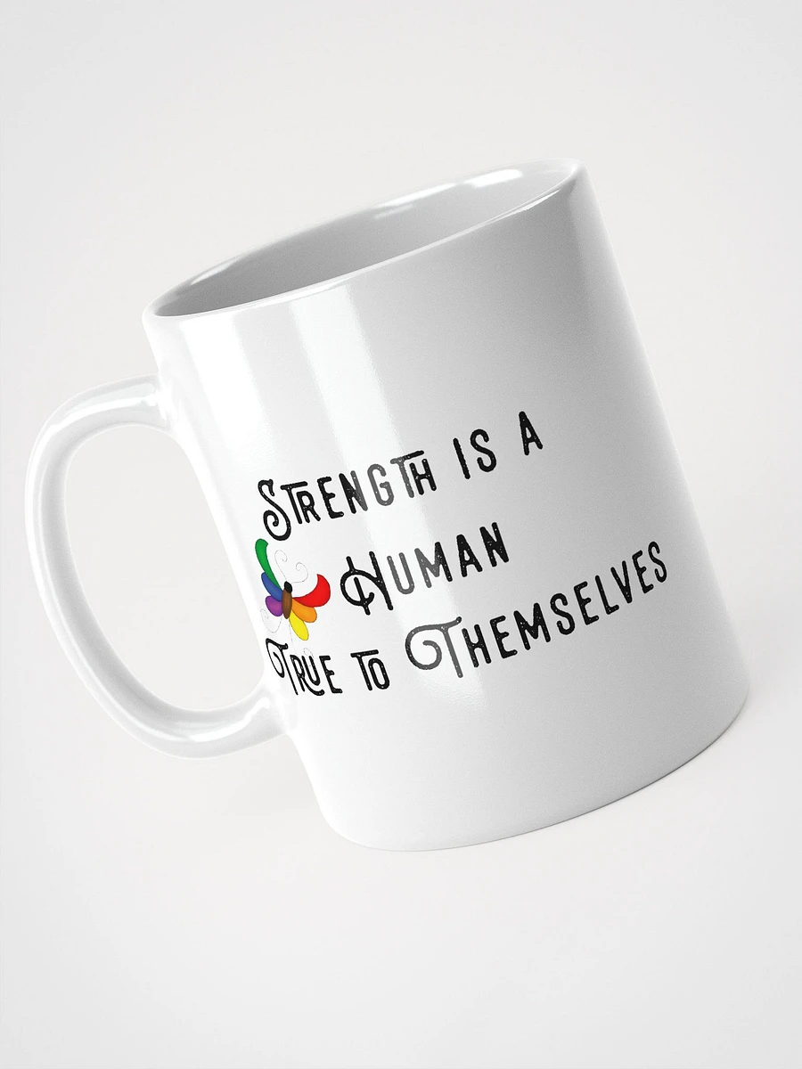 Strength is a Human Mug product image (3)