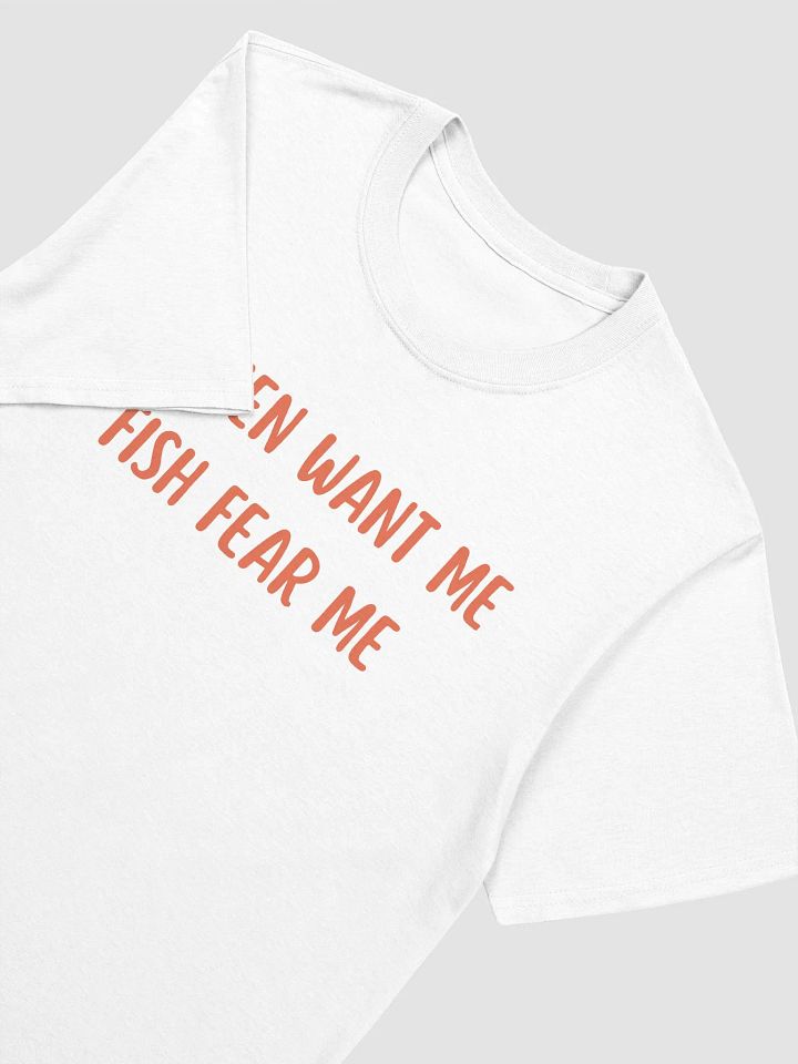 Women Want Me Fish Fear Me Unisex T-Shirt V23 product image (8)