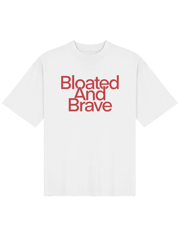 bloated and brave t-shirt product image (1)